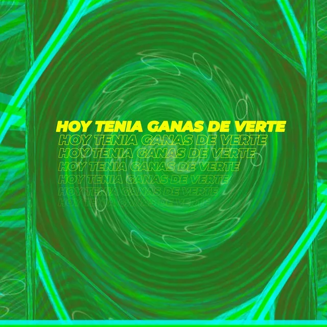 Hoy Tenía Ganas De Verte