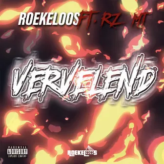 Vervelend by Roekeloos