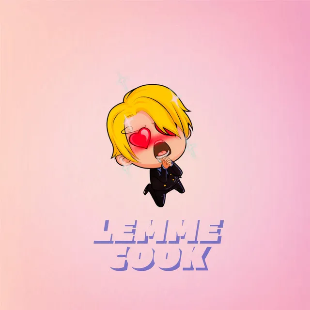 Lemme Cook (Sanji)