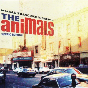 San Francisco Nights (feat. Eric Burdon, John Steel, Alan Price) by The Animals