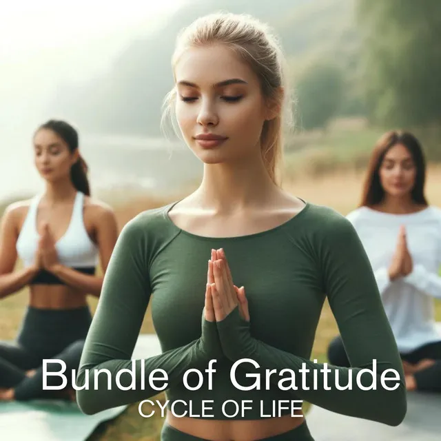 Bundle of Gratitude: Cycle of Life, Women's Meditation Collection