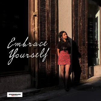 Embrace Yourself by Sayantika Ghosh