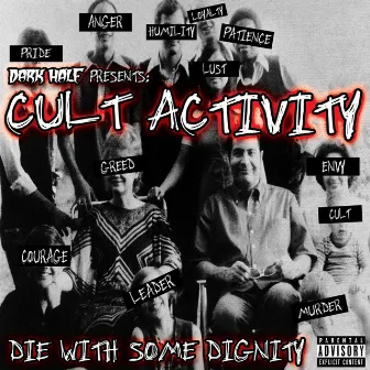 Die with Some Dignity by Cult Activity