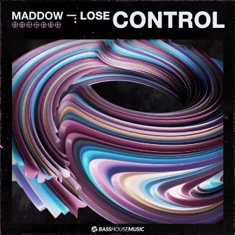 Lose Control by MADDOW