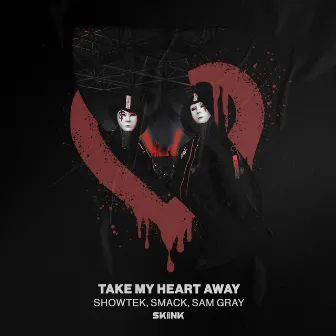 Take My Heart Away by Sam Gray