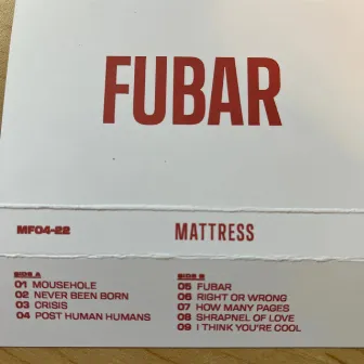 Fubar by Mattress