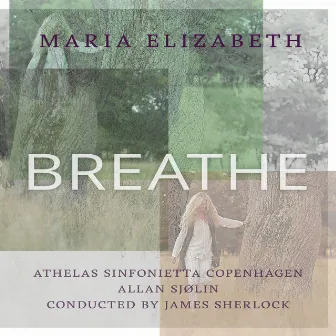 BREATHE by Athelas Sinfonietta Copenhagen