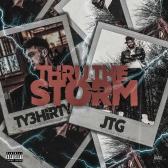 Thru the Storm by Ty3hirty