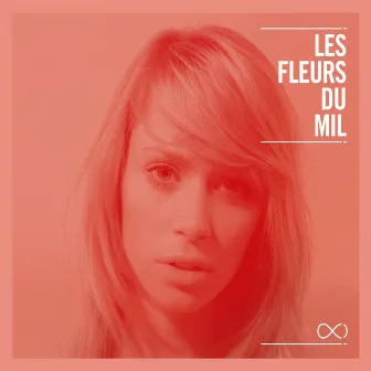 Les fleurs du Mil by Mil