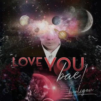 Love You Bae! by hooligan.