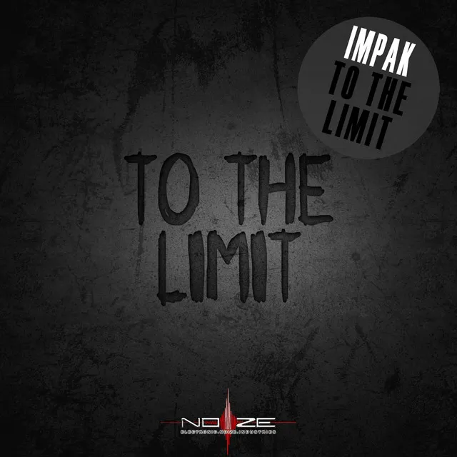 To The Limit - Original Mix