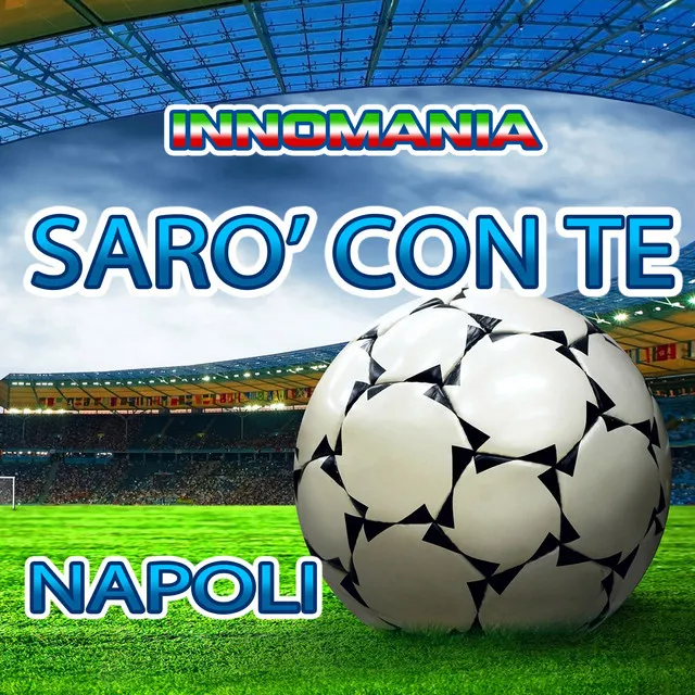 Sarò con te (Inno Napoli)