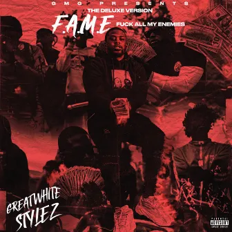 F.A.M.E THE DELUXE by Greatwhite Stylez