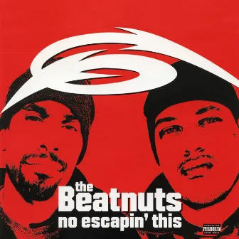 No Escapin' This by The Beatnuts