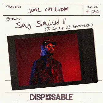 Say Salud II [3 Step & Afro Tech] by June Freedom