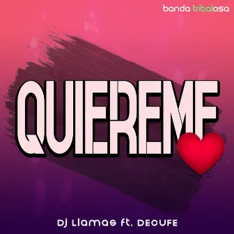 Quiéreme by DJ Llamas