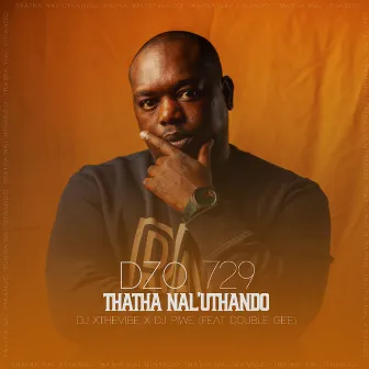 Thatha Nal'uthando by Dj Xthevibe