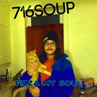 Pizza My Soul by 716soup