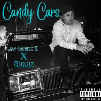 Candy Cars by Jay Double R