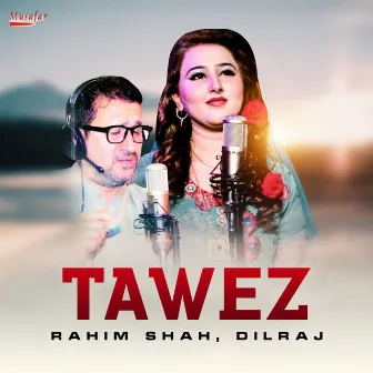 Tawez - Single by Dilraj