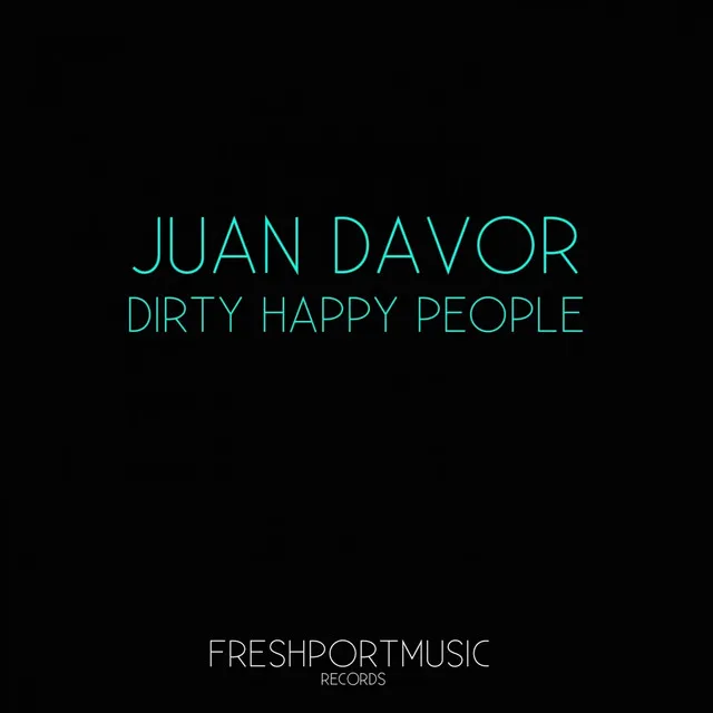 Dirty Happy People - Luke Shayer Remix