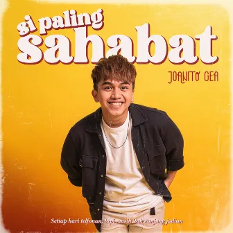 Si Paling Sahabat by Joanito Gea