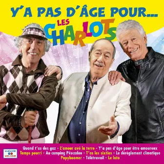 Y'a pas d'âge pour... by Les Charlots