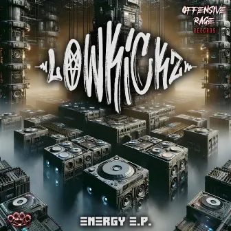 Energy EP by Lowkickz