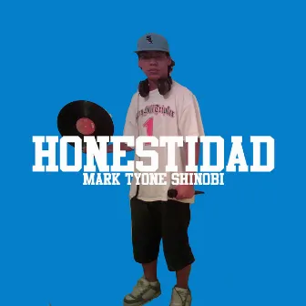 Honestidad by Mark Tyone Shinobi