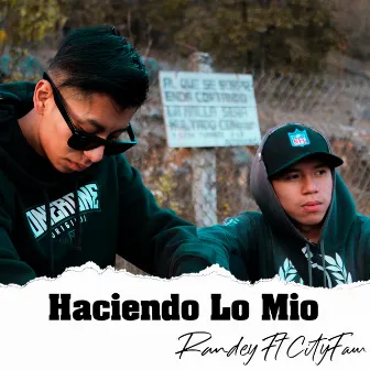 Haciendo Lo Mío by Randey CF