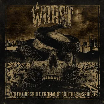 Violent Assault from the Southern Sphere by Worst