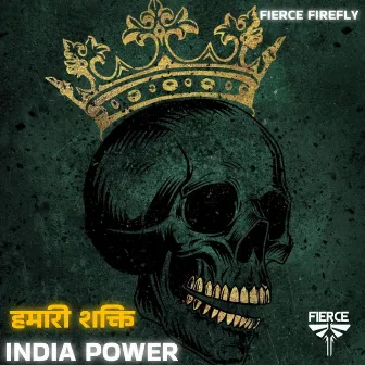 India Power by Fierce Firefly