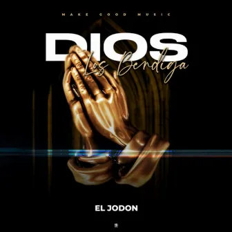 Dios Los Bendiga by Aj Soul