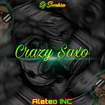 Crazy Saxo by Dj Sombra