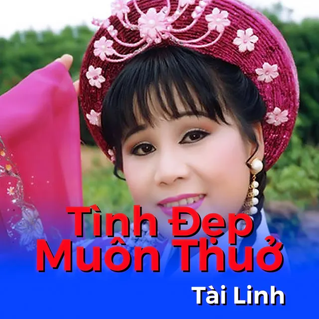 Tình đẹp muôn thưở