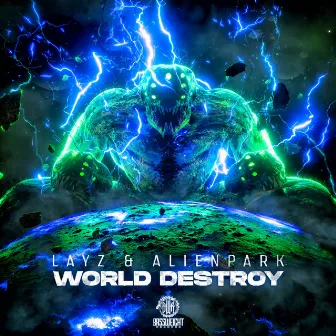 WORLD DESTROY by LAYZ