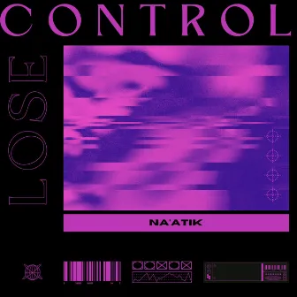 Lose control by Na'atik