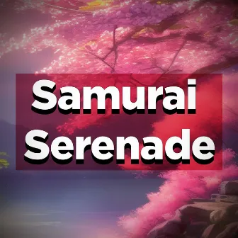 Samurai Serenade by Japanese Smooth Jazz