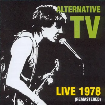 Live 1978 by Alternative TV