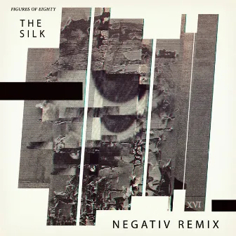 The Silk (Negativ Remix) by Figures Of Eighty