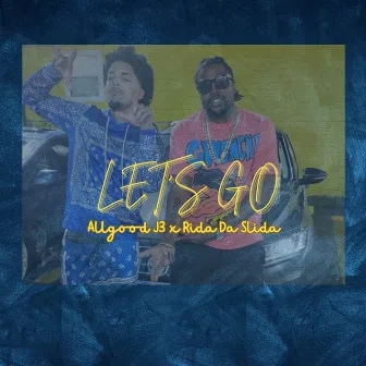 LET'S GO by Allgood J3