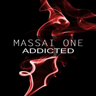 Addicted by Massai One