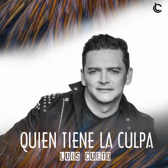 Quien Tiene la Culpa by Luis Cueto