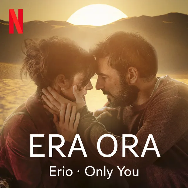 Only You - From the Movie "Era Ora - Still Time”