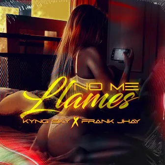 No Me Llames by Kyng Sky