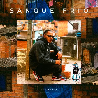 Sangue Frio by Ice Black