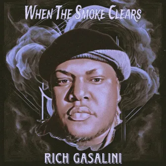 WHEN THE SMOKE CLEARS by Rich Gasalini