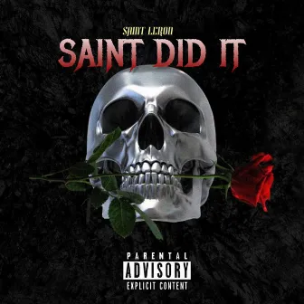 Saint Did It by Saint LeRon