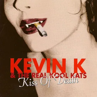 Kiss Of Death by Kevin K