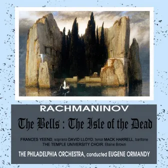 Rachmaninov: The Bells & The Isle of the Dead by Mack Harrell